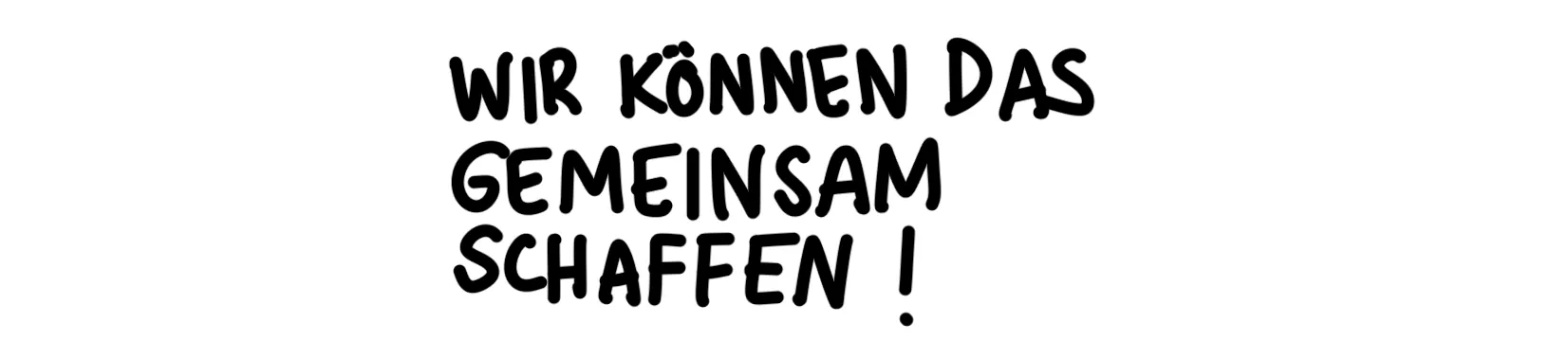 Sketchnote: Wir können das gemeinsam schaffen