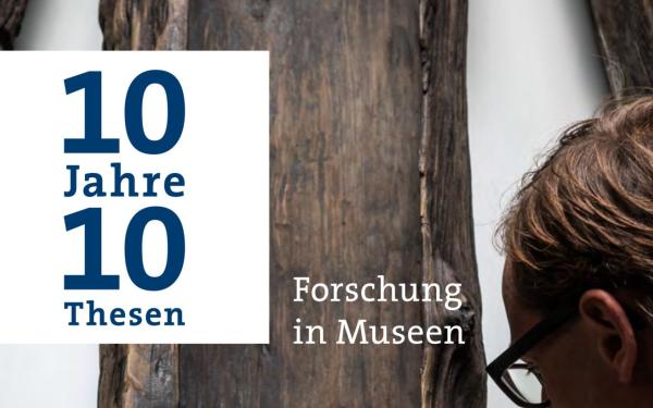 Cover 10 Jahre - 10 Thesen - Forschung in Museen