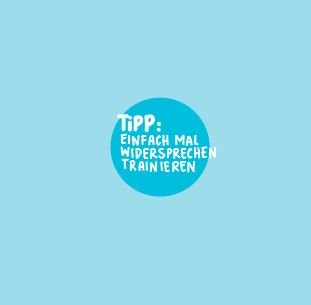 Illustration: Einfach mal widersprechen trainieren